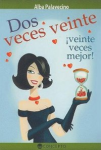 Dos veces veinte ¡veinte veces mejor! vignette