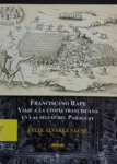 Franciscano rape : viaje a la utopía franciscana en las selvas del Paraguay vignette
