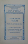 La civilización guaraní: descripción física, económica y social del Paraguay vignette