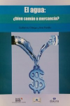 El agua:¿bien común o mercancía? vignette
