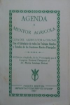Agenda y mentor agrícola : guía del agricultor y colono : con el calendario de todos los trabajos rurales y estudios de las cuestiones rurales principales vignette