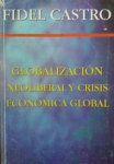 Globalización Neoliberal y Crisis Económica Global vignette