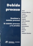 Debido Proceso. Realidad y Debido Proceso. El Debido Proceso y la Prueba vignette