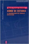 Cómo se estudia: la organización del trabajo intelectual vignette