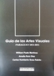 Guía de las artes visuales Paraguay 1811 - 2011 vignette