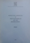 Aspectos Jurídicos e Institucionales de la Migraciones - Perú vignette
