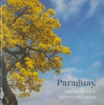 Paraguay, naturaleza y oportunidades vignette