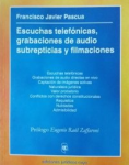 Escuchas telefónicas, grabaciones de audio subrepticias y filmaciones vignette