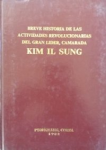 Breve historia de las actividades revolucionarias del Gran Líder, camarada Kim Il Sung vignette