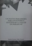 Un nuevo paradigma para entender y gestionar la Salud en Paraguay vignette
