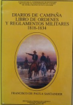 Diarios de campaña, libro de órdenes y reglamentos militares, 1818-1834 vignette