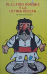 El Ultimo Hombre y la Ultima Peseta vignette