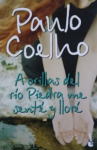 A orillas del río Piedra me senté y lloré vignette