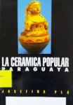 La cerámica popular paraguaya vignette
