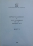 Aspectos jurídicos e institucionales de las migraciones - Bolivia vignette
