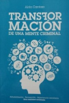 Transformación de una mente criminal vignette