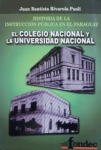 Historia de la instrucción pública en Paraguay el Colegio Nacional y la Universidad Nacional vignette