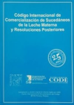 Código Internacional para la comercialización de Sucedáneos de la Leche Materna y Resoluciones posteriores vignette