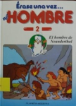 Erase una vez... el hombre: vignette