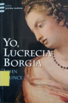 Yo, Lucrecia Borgia vignette