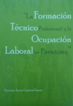 La formación técnico profesional y la ocupación laboral en Paraguay vignette