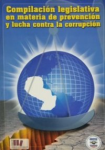 Compilación Legislativa en materia de prevención y lucha contra la corrupción vignette