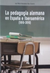 La pedagogía alemana en España e Iberoamérica (1810-2010) vignette