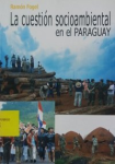 La cuestión socioambiental en el Paraguay vignette