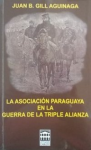 La Asociación Paraguaya en la Guerra de la Triple Alianza vignette
