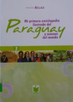 Mi primera enciclopedia ilustrada del Paraguay y sucesos del mundo vignette