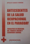Antecedentes de la salud ocupacional en el Paraguay vignette