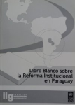 Libro blanco sobre la reforma institucional en Paraguay vignette