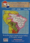 Pérdidas territoriales del Paraguay 1537 -1938 vignette