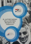 El autoritarismo en la historia reciente del Paraguay vignette